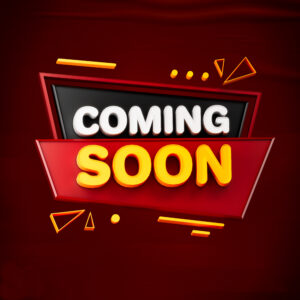 Coming Soon!